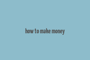 how to make money