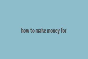 how to make money for