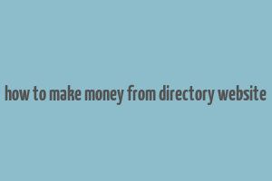 how to make money from directory website