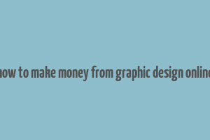 how to make money from graphic design online