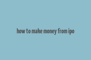 how to make money from ipo