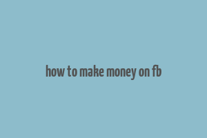 how to make money on fb