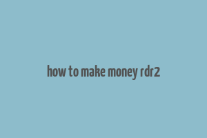 how to make money rdr2