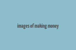 images of making money