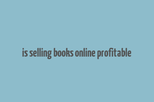 is selling books online profitable