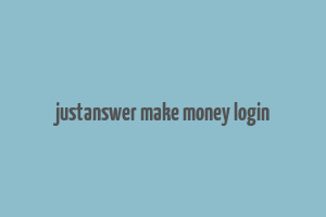 justanswer make money login