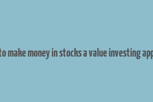 learn to make money in stocks a value investing approach