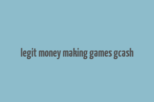 legit money making games gcash