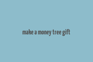 make a money tree gift