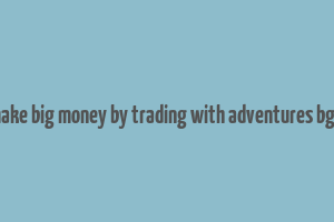 make big money by trading with adventures bg3