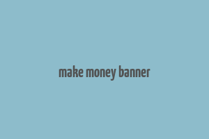 make money banner