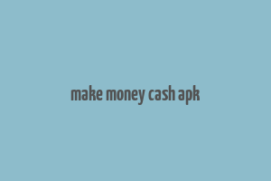 make money cash apk