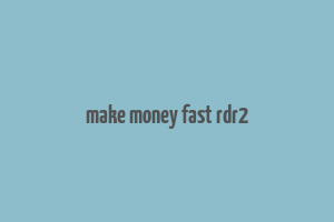 make money fast rdr2