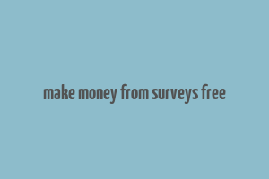 make money from surveys free