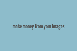 make money from your images