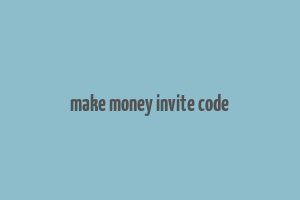 make money invite code