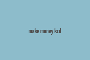 make money kcd