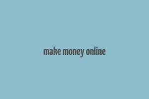 make money online