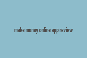 make money online app review