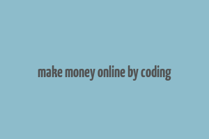 make money online by coding