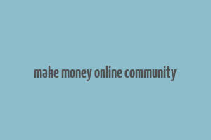 make money online community