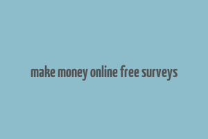 make money online free surveys