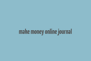 make money online journal