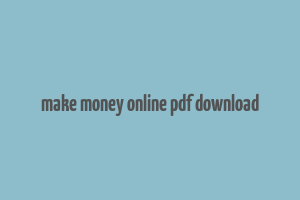 make money online pdf download