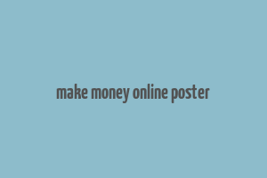 make money online poster