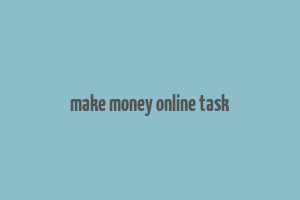 make money online task