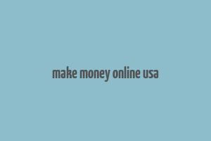 make money online usa