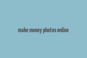 make money photos online