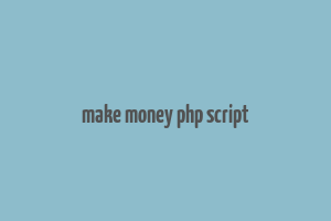 make money php script