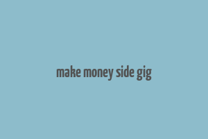 make money side gig