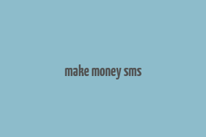 make money sms