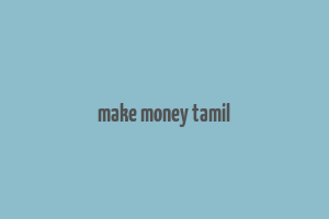 make money tamil