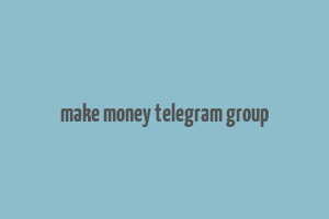 make money telegram group