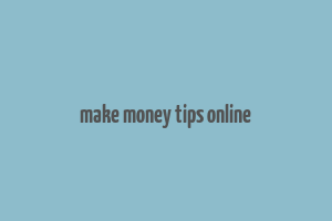 make money tips online