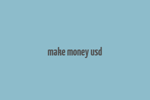 make money usd