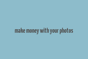 make money with your photos