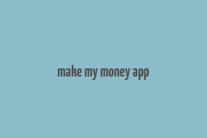 make my money app