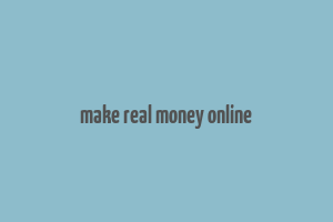 make real money online