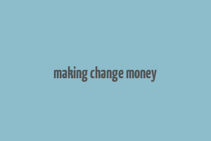 making change money