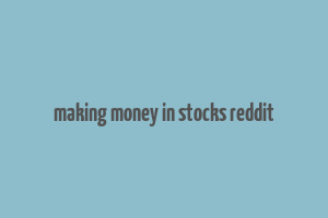 making money in stocks reddit