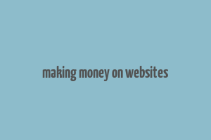 making money on websites