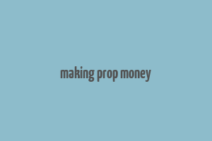 making prop money