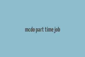 mcdo part time job