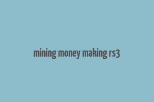 mining money making rs3