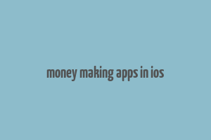 money making apps in ios