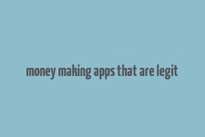 money making apps that are legit